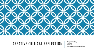 Creative Critical Reflection