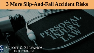 3 More Slip-And-Fall Accident Risks