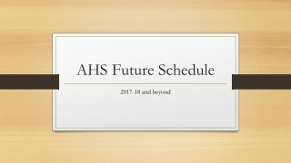 AHS Future Schedule