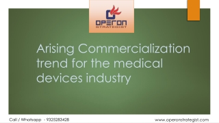 Arising Commercialization trend for the medical devices industry