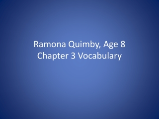 Ramona Quimby, Age 8 Chapter 3 Vocabulary