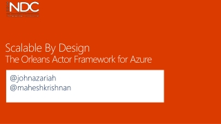 Scalable By Design The Orleans Actor Framework for Azure