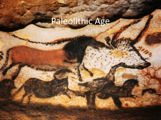 Paleolithic Age