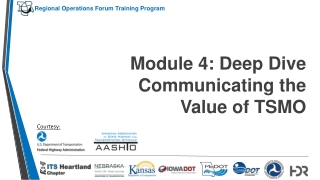Module 4: Deep Dive Communicating the Value of TSMO
