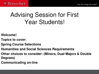 Advising Session for First Year Students!