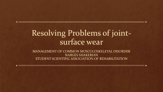 Resolving Problems of joint-surface wear