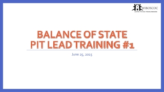 Balance of State PIT Lead Training #1