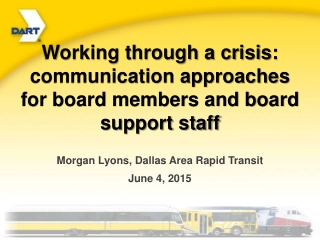 Working through a crisis: communication approaches for board members and board support staff