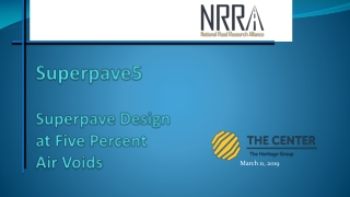 Superpave5 Superpave Design at Five Percent Air Voids