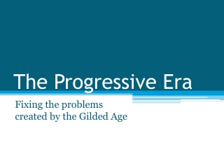 The Progressive Era