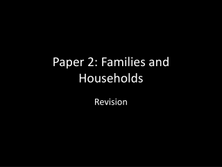 Paper 2: Families and Households