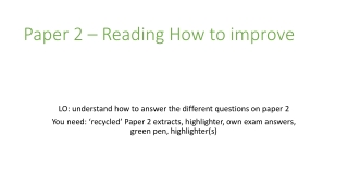 Paper 2 – Reading How to improve