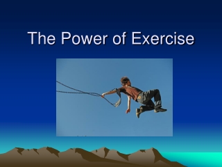 The Power of Exercise