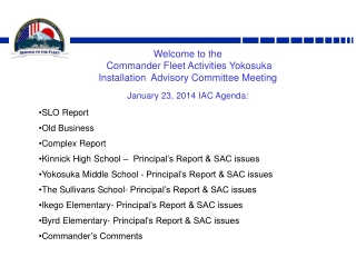 Welcome to the Commander Fleet Activities Yokosuka Installation Advisory Committee Meeting