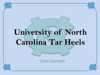 University of North Carolina Tar H eels