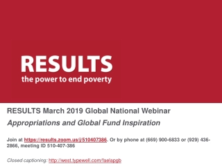 RESULTS March 2019 Global National Webinar Appropriations and Global Fund Inspiration