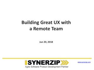 Building Great UX with a Remote Team Jun 20, 2018