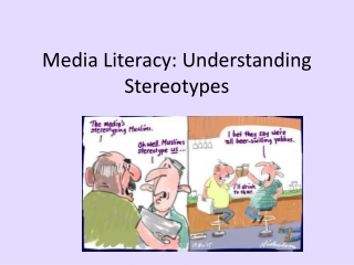 Media Literacy: Understanding Stereotypes