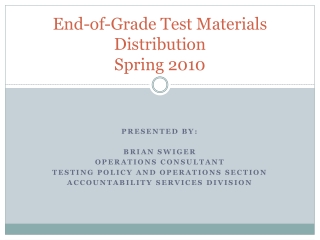 End-of-Grade Test Materials Distribution Spring 2010