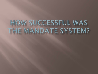 How successful was the mandate system?