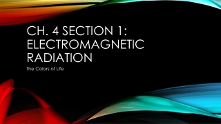 Ch. 4 Section 1: Electromagnetic Radiation