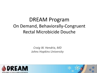 DREAM Program On Demand, Behaviorally-Congruent Rectal Microbicide Douche