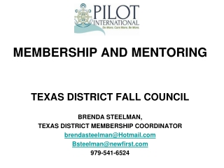 MEMBERSHIP AND MENTORING TEXAS DISTRICT FALL COUNCIL BRENDA STEELMAN,