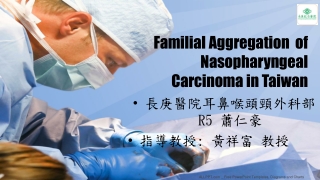 Familial Aggregation of Nasopharyngeal Carcinoma in Taiwan