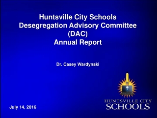 Huntsville City Schools Desegregation Advisory Committee (DAC) Annual Report