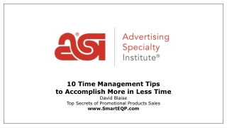 10 Time Management Tips to Accomplish More in Less Time David Blaise