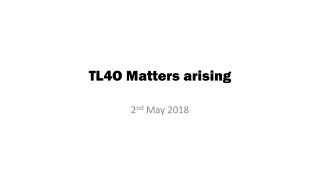 TL4O Matters arising