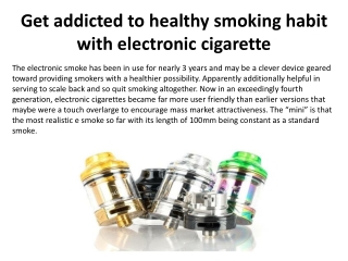 Get addicted to healthy smoking habit with electronic cigarette