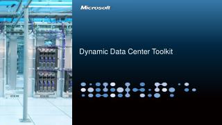 Dynamic Data Center Toolkit