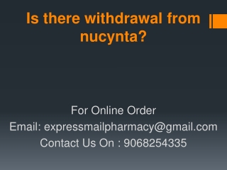 Is there withdrawal from nucynta?