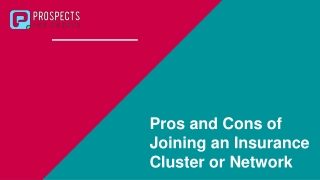 The Pros and Cons of Joining an Insurance Cluster