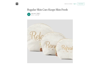 Regular Skin Care Keeps Skin Fresh