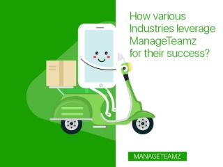 How various Industries leverage ManageTeamz for their success?