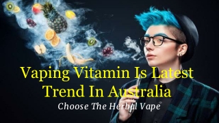 Healthy Vape - Latest Trend In Australia