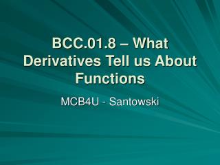 BCC.01.8 – What Derivatives Tell us About Functions