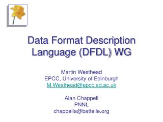 Data Format Description Language (DFDL) WG