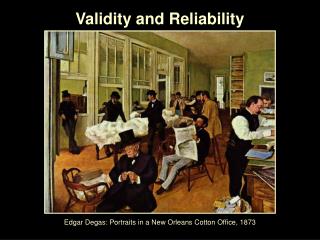 Validity and Reliability