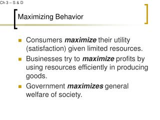 Maximizing Behavior