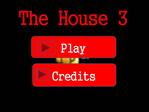 The house 3