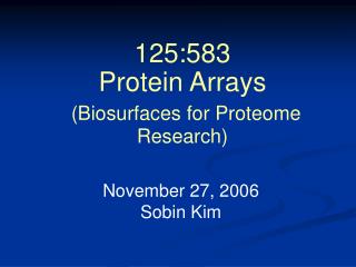 125:583 Protein Arrays (Biosurfaces for Proteome Research)