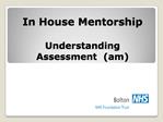 In House Mentorship Understanding Assessment am