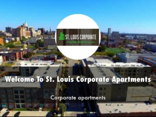 St. Louis Corporate Apartments Presentation 