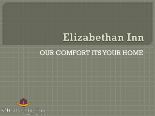 The Elizabethan Inn – Offering Beautiful Rooms in Elizabethan Gardens for Stay