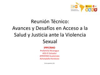 Reunión Técnico: Avances y Desafíos en Acceso a la Salud y Justicia ante la Violencia Sexual