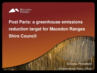 Post Paris: a greenhouse emissions reduction target for Macedon R anges Shire Council