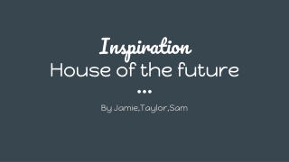 Inspiration House of the future